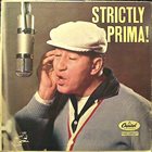 LOUIS PRIMA (TRUMPET) Strictly Prima! album cover