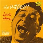 LOUIS PRIMA (TRUMPET) The Wildest! album cover