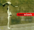 LOUIS SCLAVIS Danses Et Autres Scènes album cover