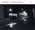 LOUIS SCLAVIS L'imparfait des langues album cover