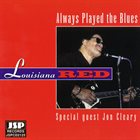 LOUISIANA RED Always Played The Blues album cover