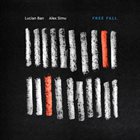 LUCIAN BAN Lucian Ban & Alex Simu : Free Fall album cover