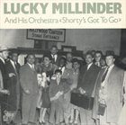 LUCKY MILLINDER Lucky Millinder And His Orchestra : Shorty's Got To Go album cover