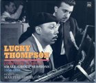 LUCKY THOMPSON Complete Parisian Small Group Sessions 1956-1959) album cover