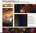 LUIS BONILLA Terminal Clarity: Live At The Jazz Gallery album cover