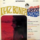 LUIZ BONFÁ Plays Great Songs (aka Grandes Standards) album cover