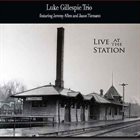 LUKE GILLESPIE Live at the Station album cover