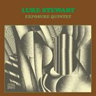 LUKE STEWART Luke Stewart Exposure Quintet album cover
