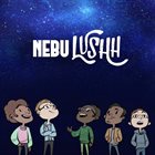 LUSHH NebuLushh album cover