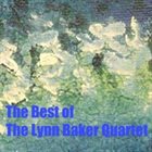 LYNN BAKER The Best of the Lynn Baker Quartet album cover