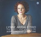 LYNNE ARRIALE Lynne Arriale Trio*, Jasper Somsen & E.J. Strickland : The Lights Are Always On album cover
