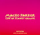 MACEO PARKER Life On Planet Groove - Revisited album cover