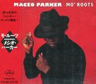 MACEO PARKER Mo' Roots album cover