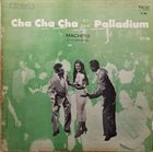 MACHITO Cha Cha Cha at the Palladium album cover