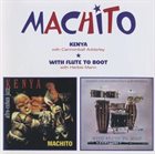 MACHITO Kenya + With Flute to Boot album cover