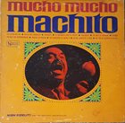 MACHITO Mucho Mucho Machito (aka Yo Soy La Rumba) album cover