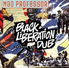 MAD PROFESSOR Black Liberation Dub album cover
