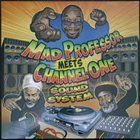 MAD PROFESSOR Mad Professor Meets Channel One Sound System album cover