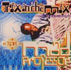 MAD PROFESSOR Trix In The Mix Part 1 (aka Trix In The Mixxxx) album cover