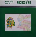 MAGGIE NICOLS Maggie Nicols & Peter Nu ‎: Nicols 'N' Nu album cover
