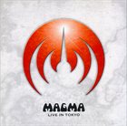MAGMA Live In Tokyo album cover