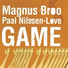 MAGNUS BROO Magnus Broo / Paal Nilssen-Love ‎: Game album cover