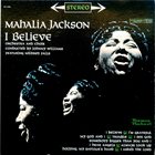 MAHALIA JACKSON I Believe album cover