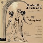MAHALIA JACKSON Take My Hand album cover