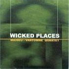 MAHIEU - VANTOMME QUARTET Wicked Places album cover