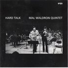 MAL WALDRON Mal Waldron Quintet : Hard Talk album cover