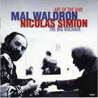 MAL WALDRON Mal Waldron/Nicolas Simion : Art Of The Duo - The Big Rochade album cover