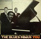 MAL WALDRON The Blues Minus You - Ten Shades Of Blue album cover