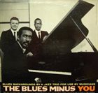 MAL WALDRON The Blues Minus You - Ten Shades Of Blue album cover