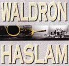 MAL WALDRON Waldron - Haslam album cover