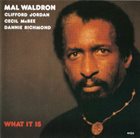 MAL WALDRON What It Is album cover