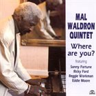 MAL WALDRON Mal Waldron Quintet : Where Are You? album cover