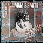 MAMIE SMITH Crazy Blues: The Best of Mamie Smith album cover
