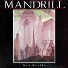 MANDRILL — New Worlds album cover