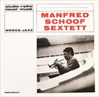 MANFRED SCHOOF Manfred Schoof Sextett album cover