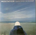 MANFRED SCHOOF Meditation album cover