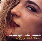 MANHATTAN JAZZ QUINTET / ORCHESTRA La Fiesta album cover