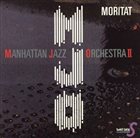 MANHATTAN JAZZ QUINTET / ORCHESTRA Manhattan Jazz Orchestra : Moritat album cover