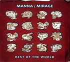 MANNA/MIRAGE Rest of the World album cover