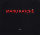 MANU KATCHÉ Manu Katché album cover