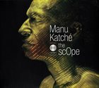 MANU KATCHÉ The ScOpe album cover