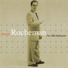 MANUEL ROCHEMAN I'm Old Fashioned album cover