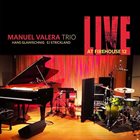 MANUEL VALERA Live at Firehouse 12 album cover