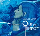 MARA DE MUTIIS Out Of Tempo album cover