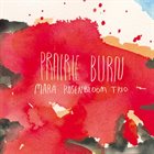 MARA ROSENBLOOM Mara Rosenbloom Trio ‎: Prairie Burn album cover