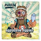 MARBIN — Aggressive Hippies album cover